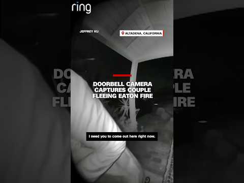 Doorbell camera captures couple fleeing Eaton Fire