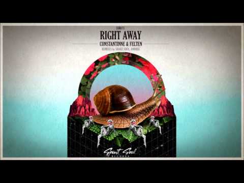 Constantinne & Felten - Right Away (Original Mix) - UCQTHkv_EiEx6NXQuies5jNg
