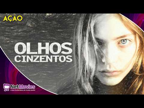 Olhos Cinzentos (2019) - Filme Completo GRÁTIS - Filme de Ação | NetMovies