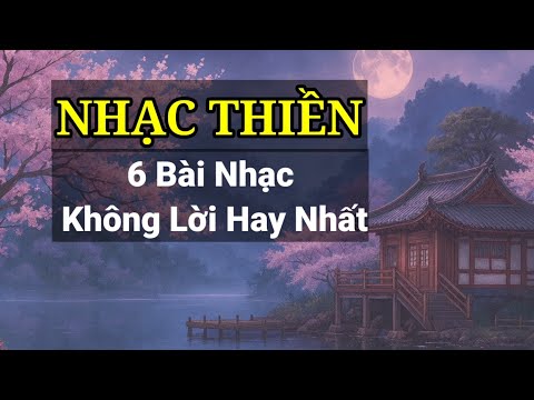 Tịnh Tâm & Buông Thư – Nhạc Thiền Không Lời Cho Tâm An