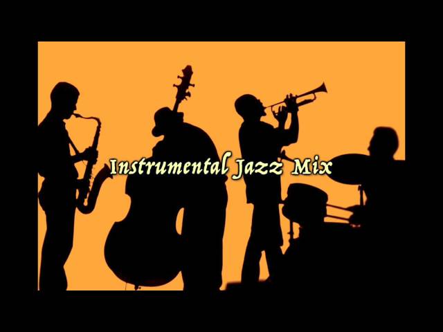 The Best Instrumental Jazz Mix for Cafe and Restaurant Background Music