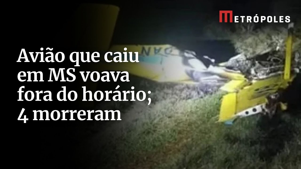 Avião que caiu em MS voava fora do horário 4 morreram