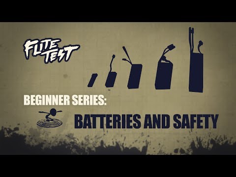 Flite Test : RC Planes for Beginners: Batteries and Safety - Beginner Series - Ep. 7 - UC9zTuyWffK9ckEz1216noAw
