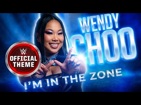 Wendy Choo - "I'm In The Zone" (Entrance Theme)