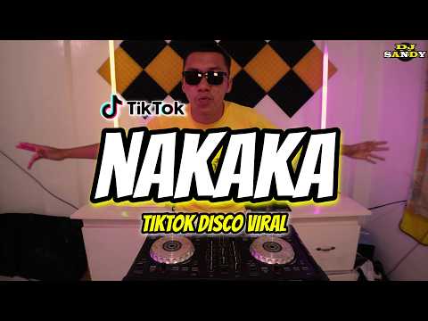 Nakaka (Tiktok Disco Viral) Dj Sandy Remix 2026