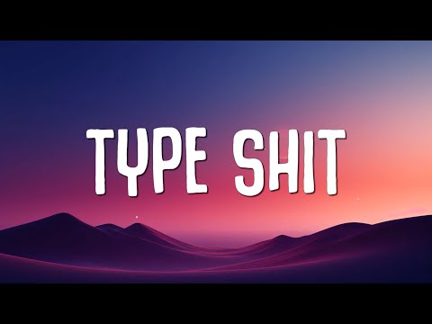 Future, Metro Boomin, Travis Scott, Playboi Carti - Type Shit (Lyrics)
