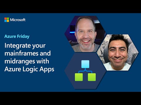 Integrate your mainframes and midranges with Azure Logic Apps | Azure Friday