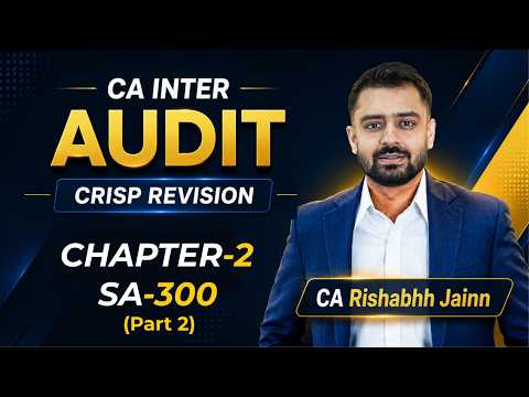 CA Inter Audit Crisp Revision Series | SA 300 Part 2 - Chapter 2 | CA Rishabhh Jainn Sir