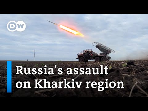 Kharkiv offensive: What is the extent of Russian advances? | DW News