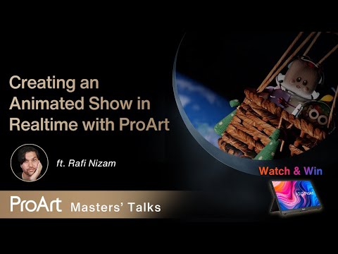 Creating an Animated Show in Realtime with ProArt - Rafi Nizam X ProArt  | ASUS