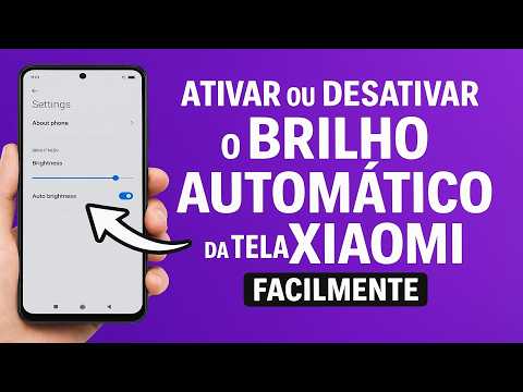 Como Ativar/Desativar o BRILHO AUTOMÁTICO da Tela no Xiaomi