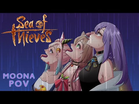 【Sea of Thieves】Time to sail again!!【Moona | holoID】