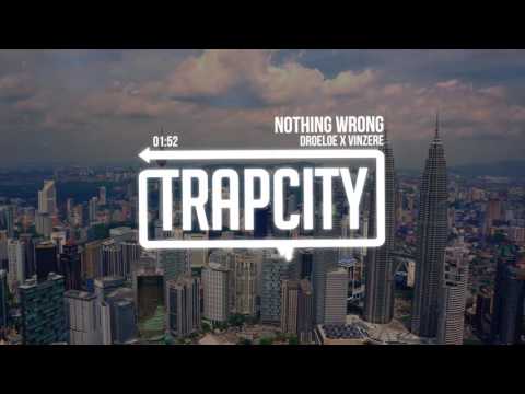 DROELOE x Vinzere - Nothing Wrong - UC65afEgL62PGFWXY7n6CUbA
