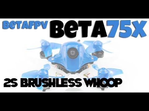 BetaFPV Beta75X Review : Grandaddy of all brushless tiny whoops! - UCoS1VkZ9DKNKiz23vtiUFsg