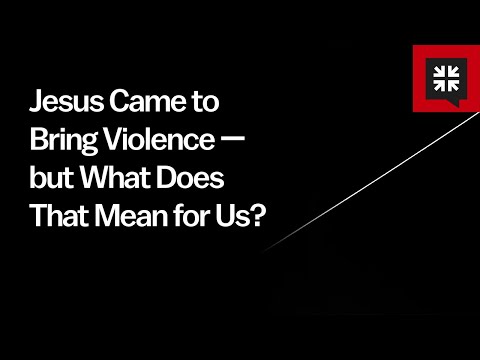 Jesus Came to Bring Violence — but What Does That Mean for Us? // Ask Pastor John