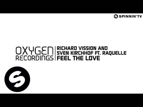 Richard Vission and Sven Kirchhof feat. Raquelle - Feel The Love (Available January14) - UCpDJl2EmP7Oh90Vylx0dZtA