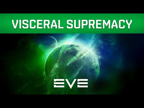 EVE ONLINE | VIRIDIAN – VISCERAL SUPREMACY
