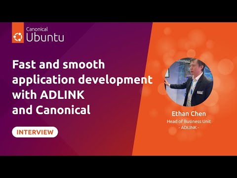 Fast and smooth application development with ADLINK and Canonical