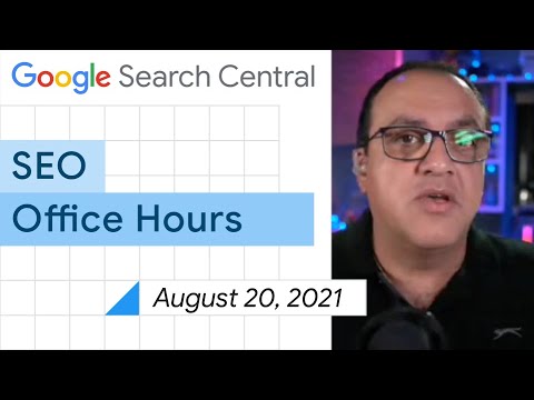 English Google SEO office-hours from August 20, 2021