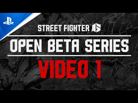 Street Fighter 6 - Open Beta Video 1: Characters & Battle System | PS5 Games