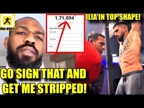 Jon Jones reacts to a petition to strip him getting over 170,000+ signatures, Ilia in TOP SHAPE,Sean