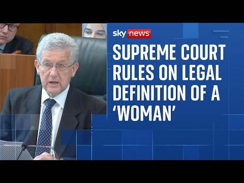 BREAKING: Supreme Court rules that 'woman' in UK law refers to biological sex