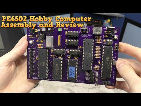 Assembly and Review - PE6502 Hobby Computer - UC8uT9cgJorJPWu7ITLGo9Ww