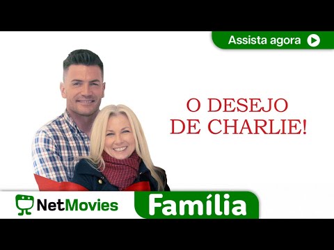 O Desejo de Charlie! - FILME COMPLETO DUBLADO E GRÁTIS | NetMovies Família