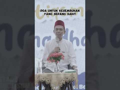 A Prayer for Healing the Sick, Ustadz Abdul Somad