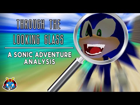 A Sonic Adventure Analysis: Through The Looking Glass