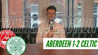 Aberdeen 1-2 Celtic | Twitter Reaction