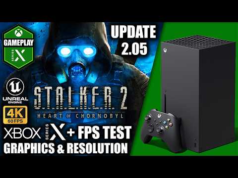 Stalker 2: Update 2.05 - Xbox Series X Gameplay + FPS Test