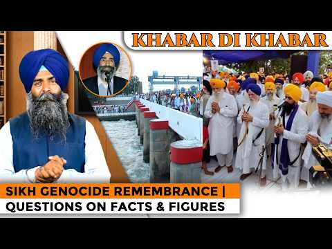 Khabar Di Khabar - Sikh Gen_ocide Remembrance | Questions On Facts & Figures