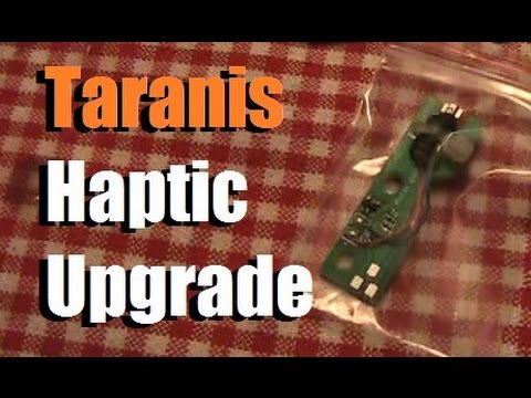 Taranis Haptic Upgrade Installation Review - UC92HE5A7DJtnjUe_JYoRypQ