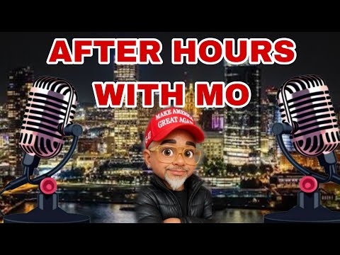 🔴 After Hours with Mo