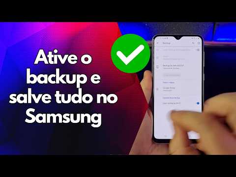 ✅ Ative o backup e salve tudo no Samsung ✅ Ative o backup e salve tudo no Samsung