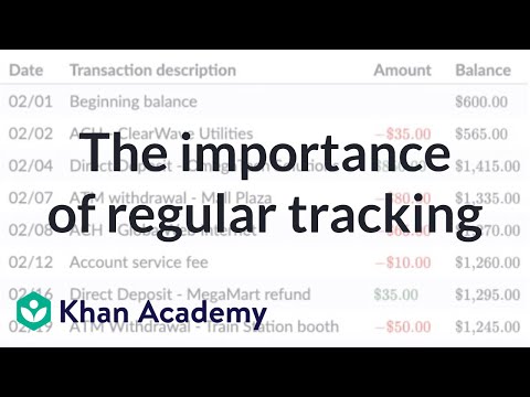 The importance of regular tracking | Banking | Financial Literacy | Khan Academy