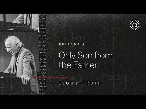 Only Son from the Father