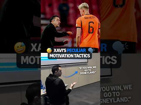Xavi's <strong>UNIQUE</strong> motivation tactics... 😅