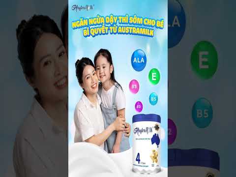 Đừng để con dậy thì sớm! Mẹ đã biết về ALA trong sữa Austramilk chưa pptx