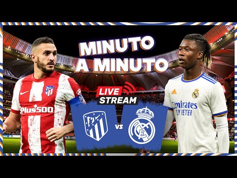 ⏱ MINUTO A MINUTO | Atlético de Madrid - Real Madrid | LaLiga