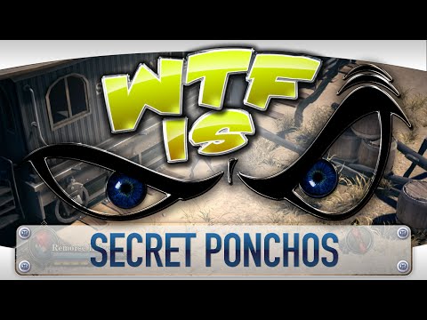 ► WTF Is... - Secret Ponchos ? - UCy1Ms_5qBTawC-k7PVjHXKQ