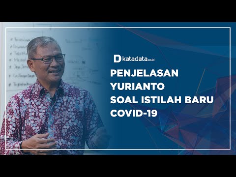 Penjelasan Yurianto soal Istilah Baru Covid-19 | Katadata Indonesia
