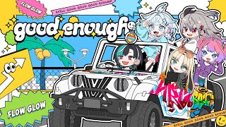 FLOW GLOW / good enough【Official Music Video】