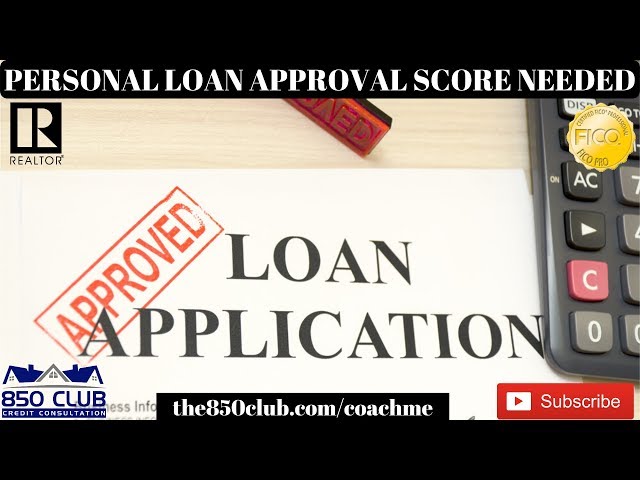 What Credit Score is Needed for a Personal Loan?