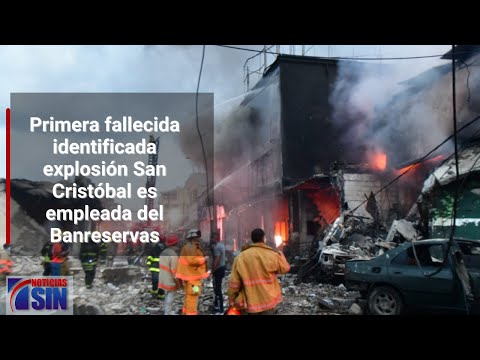 Primera fallecida identificada explosión San Cristóbal es empleada del Banreservas