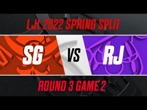 SG vs RJ｜LJL 2022 Spring Split Playoffs Round 3 Game 2