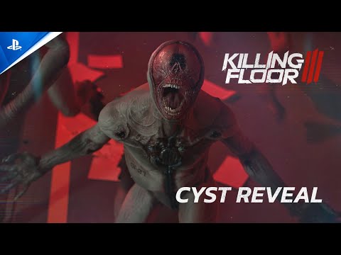 Killing Floor 3 - Cyst Reveal | PS5 Games