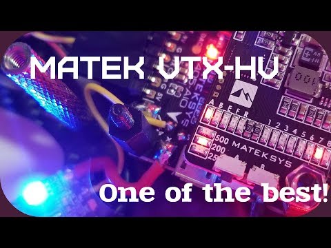 Видеопередатчик Matek VTX-HV Один из лучших! Обзор. - UCrRvbjv5hR1YrRoqIRjH3QA