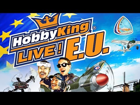 HobbyKing Live EU - 29th & 31st July 16 - UCkNMDHVq-_6aJEh2uRBbRmw